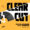 Clear Cut Feat. DJ Gilbert