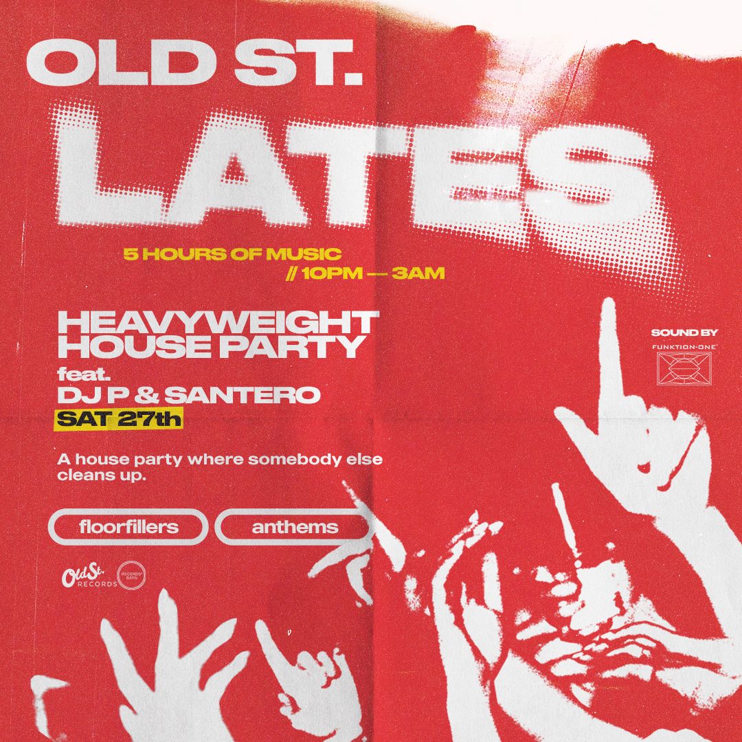 Old St. Lates image - Heavyweight House Party
